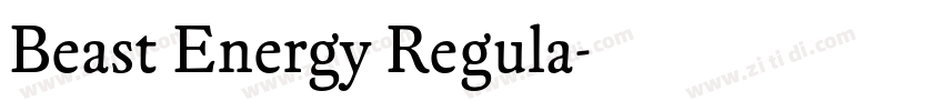 Beast Energy Regula字体转换 Beast Energy Regula字体转换